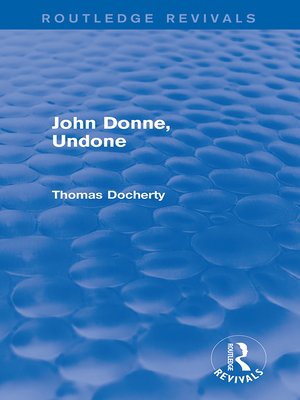 cover image of John Donne, Undone (Routledge Revivals)